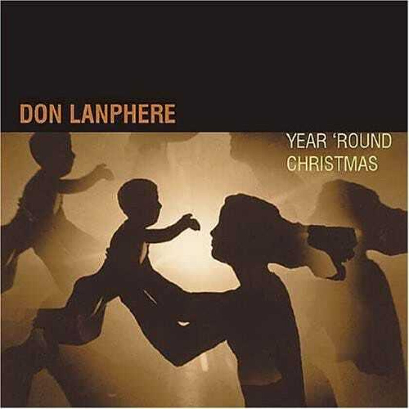 Don Lanphere Year Round Christmas CD