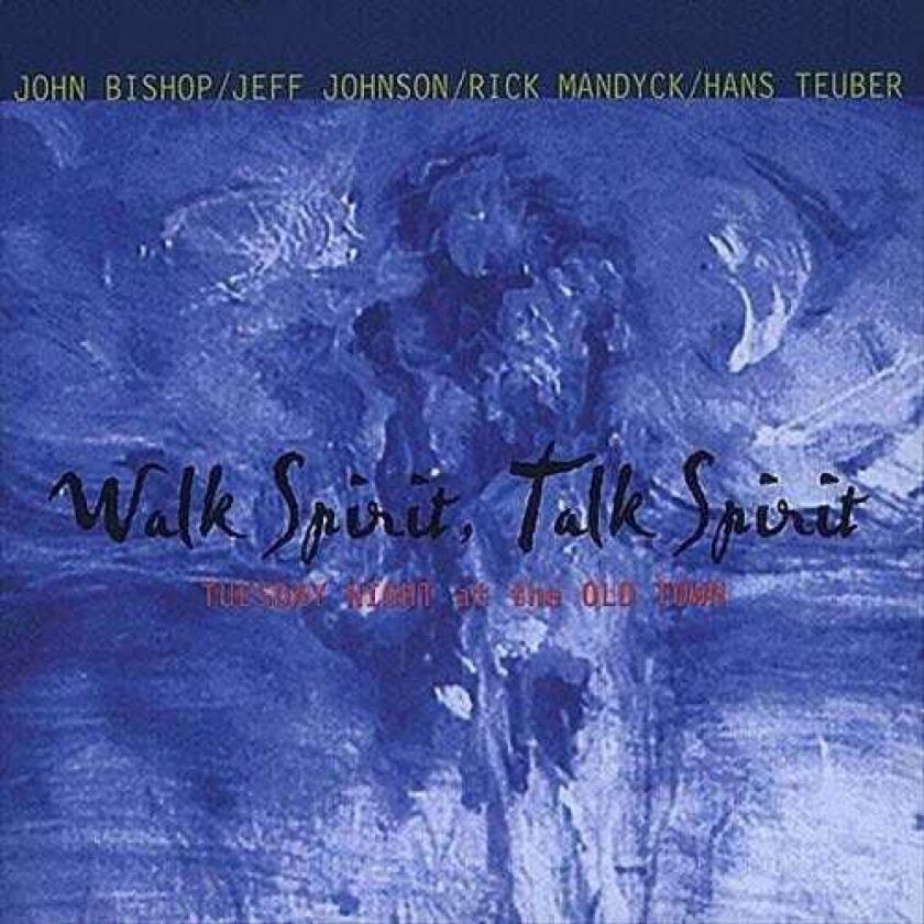 John Bishop Walk Spirit Talk Spirit CD