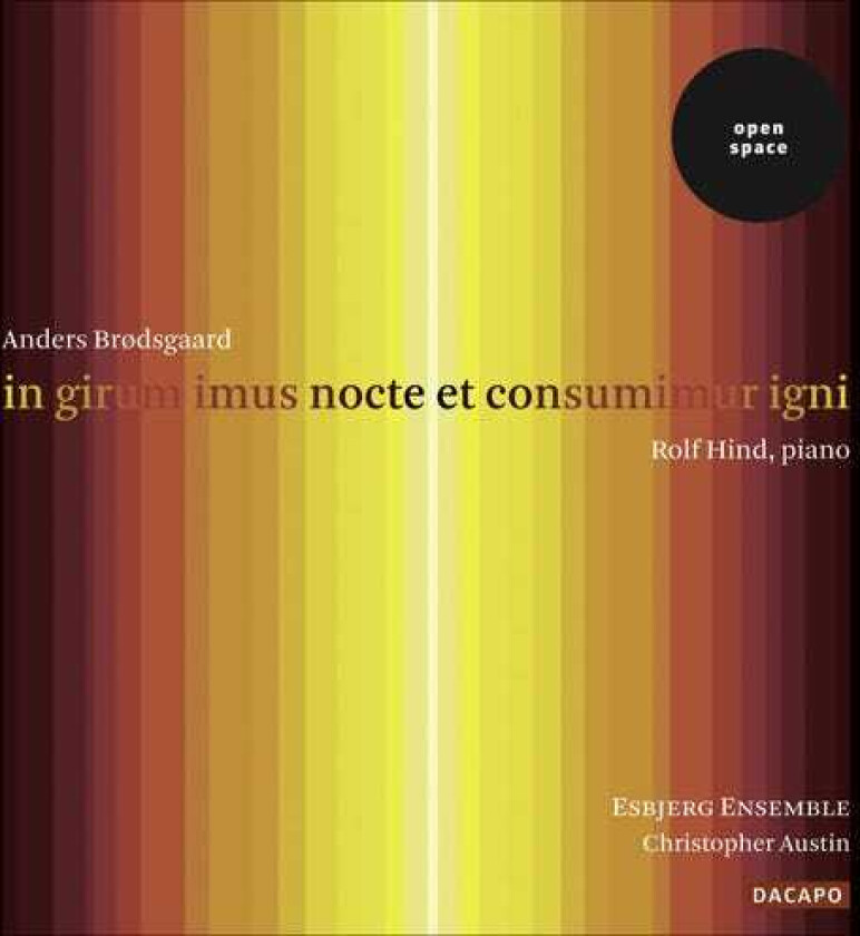 Rolf Hind, Anders Brødsgaard In Girum Imus Nocte Et Consumimur Igni CD