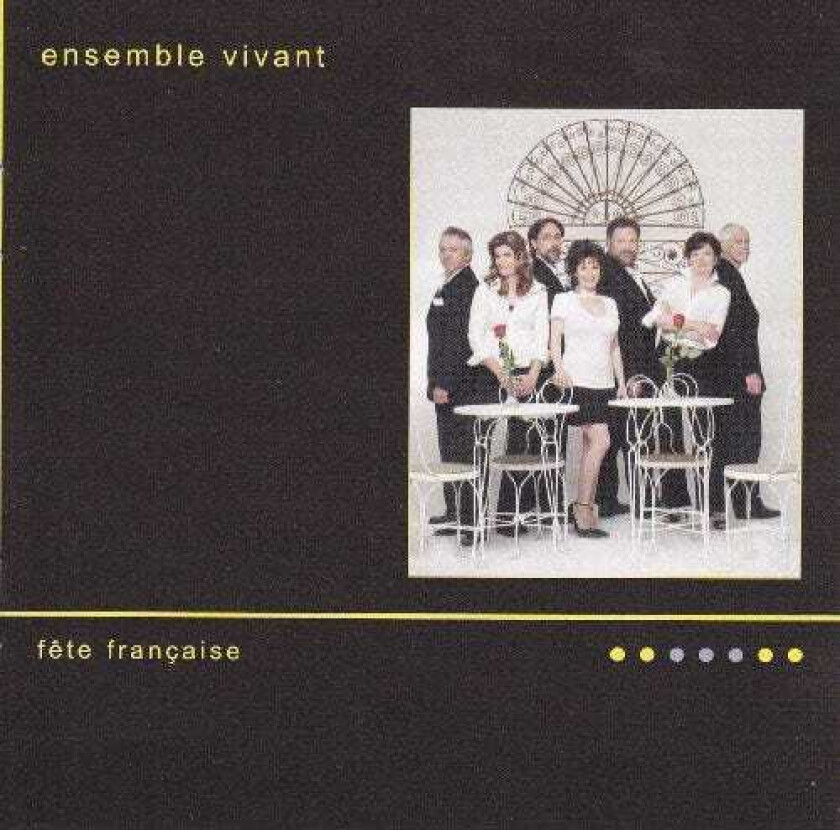 Ensemble Vivant, David Young, Jonathan Craig, Norman Hathaway, Phil Seguin Fete Francaise CD