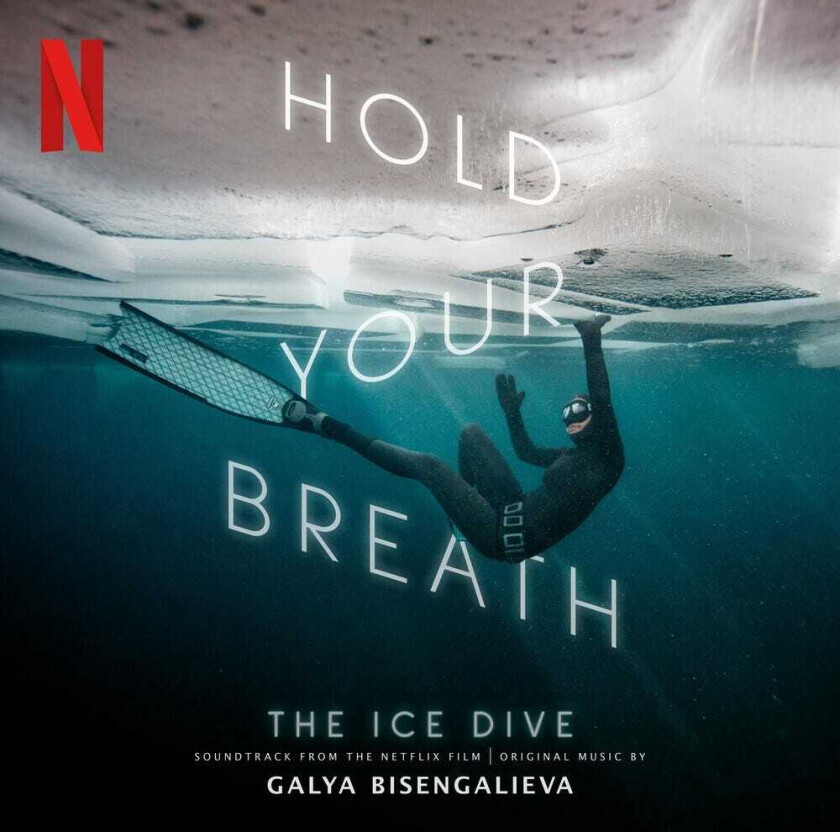 Galya Bisengalieva Hold Your Breath: The Ice Dive O.s.t. CD