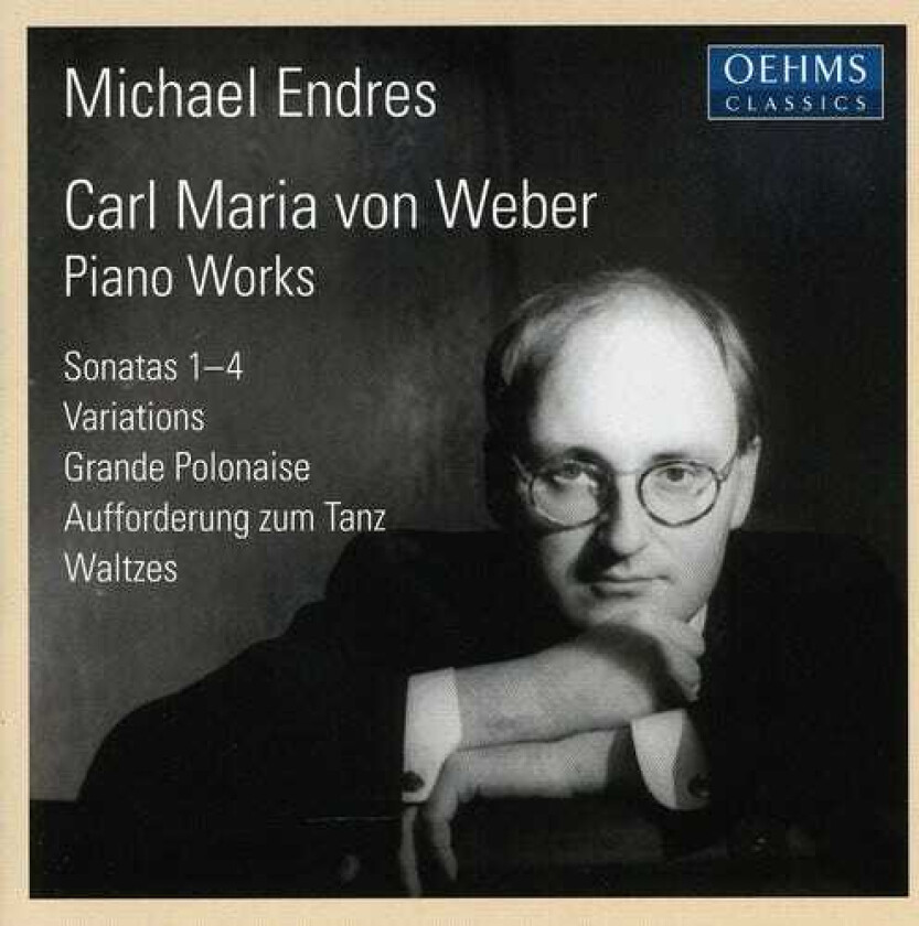 Michael Endres, Carl Maria Von Weber Piano Sonatas / Variations / Grande Polonaise CD