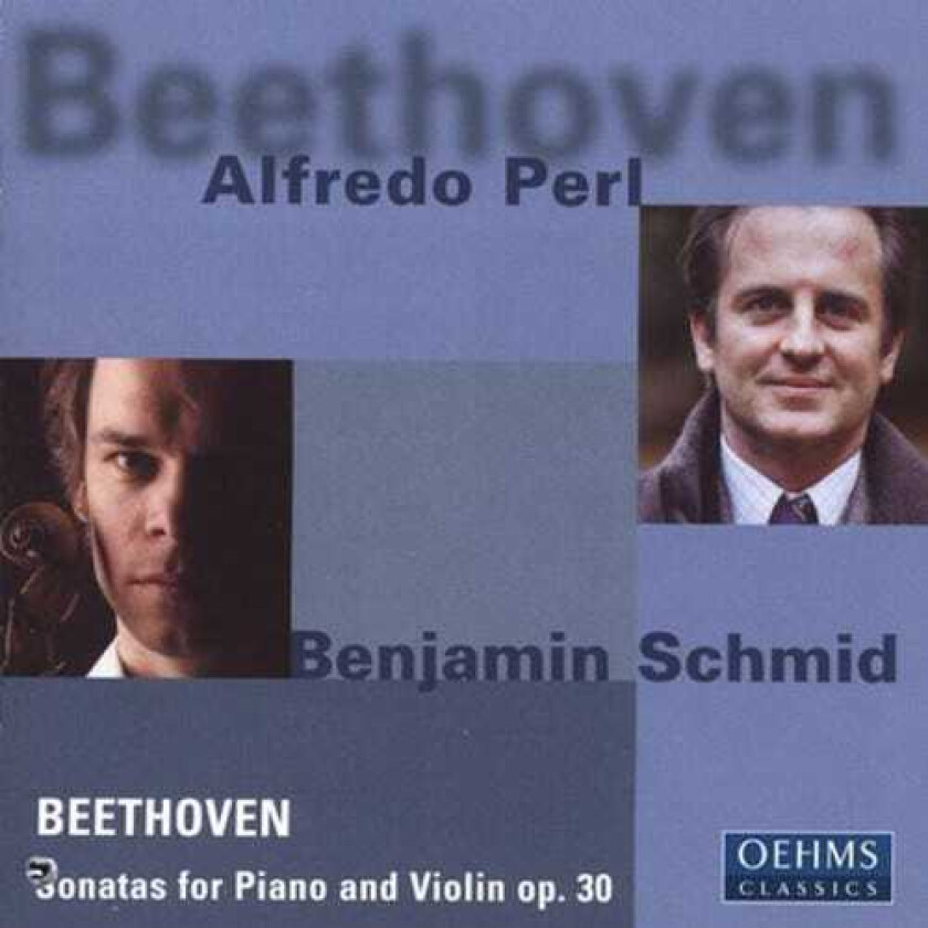 Ludwig van Beethoven, Alfredo Perl, Benjamin Schmid Violin Sonatas 6 7 & 2 CD