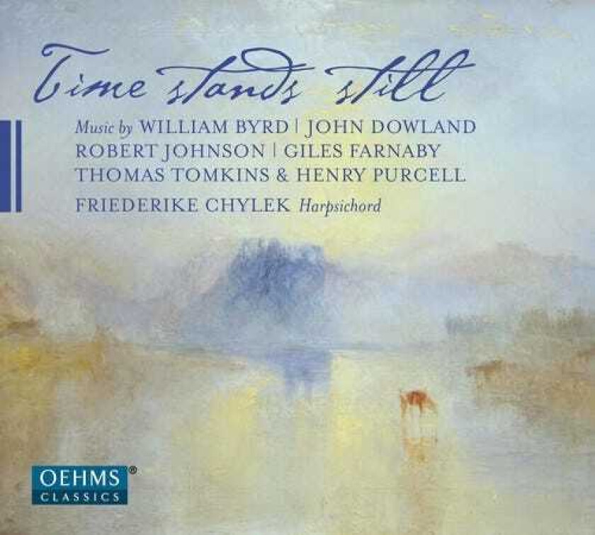 Anonymous, Byrd, Dowland, Farnaby, Chylek Time Stands Still CD