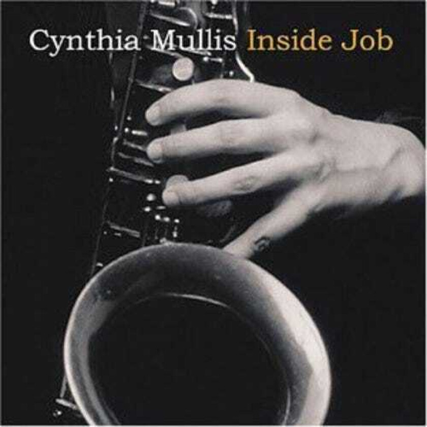 Cynthia Mullis Inside Job CD