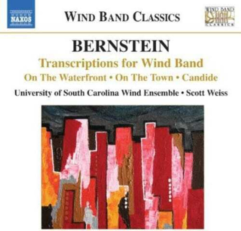 University Of South Carolina Wind Ensemble, Leonard Bernstein Transcriptions For Wind Band CD