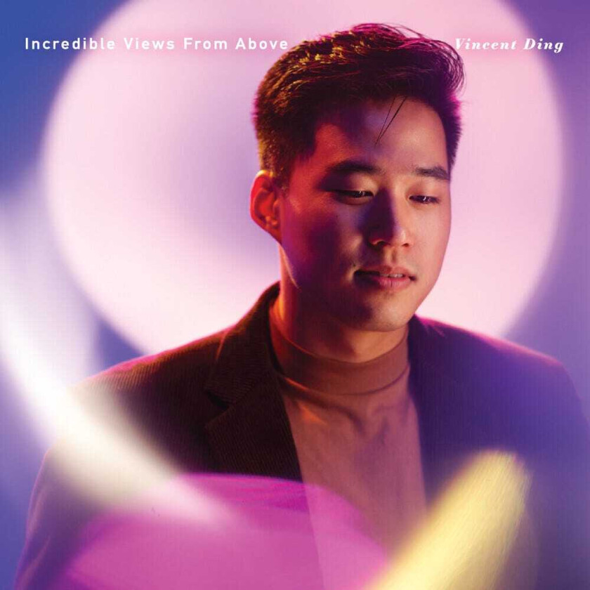 Vincent Ding Incredible Views From Above CD
