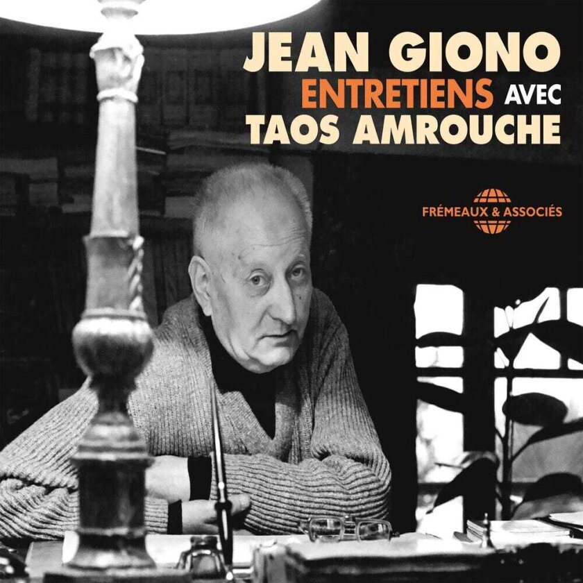 Jean Giono Entretiens Avec Taos Amrouche CD