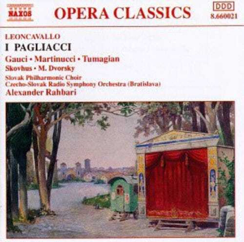Alexander Rahbari, Bo Skovhus, Eduard Tumagian, Ladislav Hallon, Marían Smolárik, Miriam Gauci, Miroslav Dvorsky, Nicola Martinucci, SLOVAK PHILHARMONIC CHOIR I Pagliacci CD