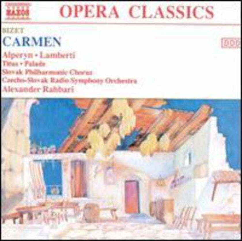 Alexander Rahbari, Alan Titus, Bratislava Children's Choir, Doina Palade, Giorgio Lamberti, Graciela Alperyn, Bratislava Slovak Philharmonic Choir, Georges Bizet Carmen CD