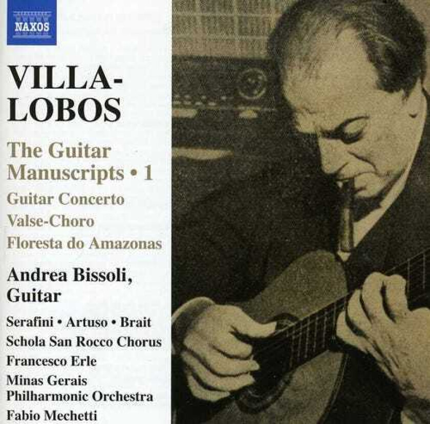 H. Villalobos, Andrea Bissoli, Federica Artuso, Lia Serafini, Schola San Rocco Chorus, Stefano Brait, Heitor VillaLobos Works For Guitar 1 CD