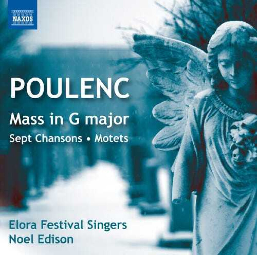 Francis Poulenc, ELORA FESTIVAL SINGERS, Edison Sept Chansons / Mass In G / Motets For The Season CD