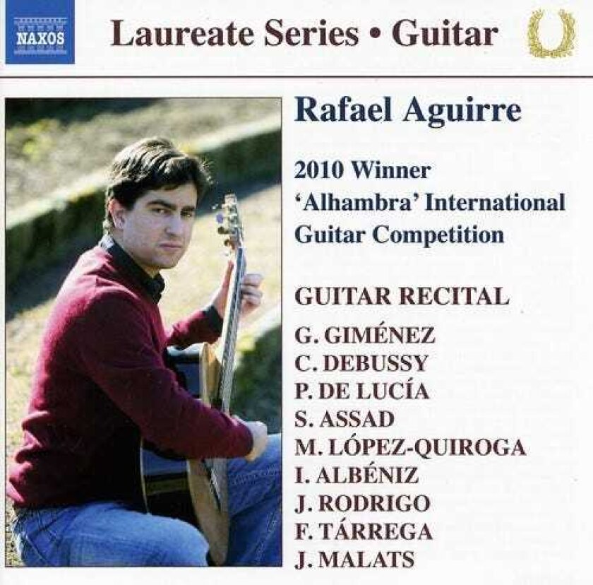 Rafael Aguirre Mi Arro, Rafael Aguirre Miñarro, Francisco Tárrega, Jerónimo Giménez, Joaquín Malats, Manuel Quiroga, Paco De Lucia, Sergio Assad Guitar Laureate Series CD