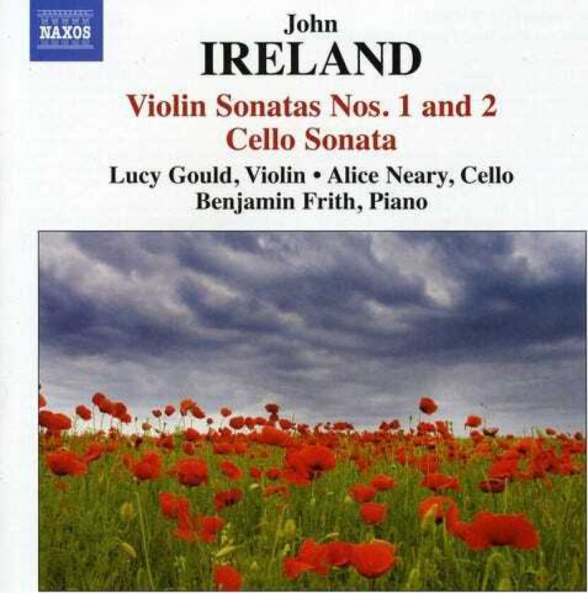 John Ireland, Alice Neary, Benjamin Frith, Lucy Gould Violin Sonatas Nos 1 & 2 / Cello Sonata CD
