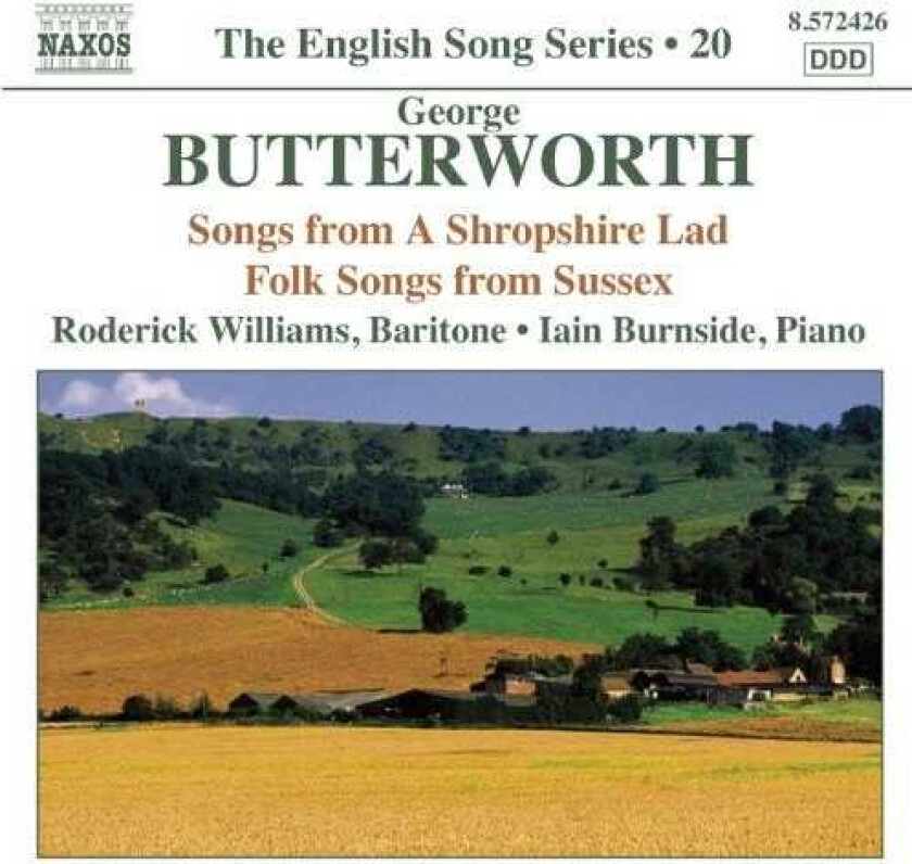 Roderick Williams, Iain Burnside, George Butterworth English Song Series 20: Songs From A Shropshire CD