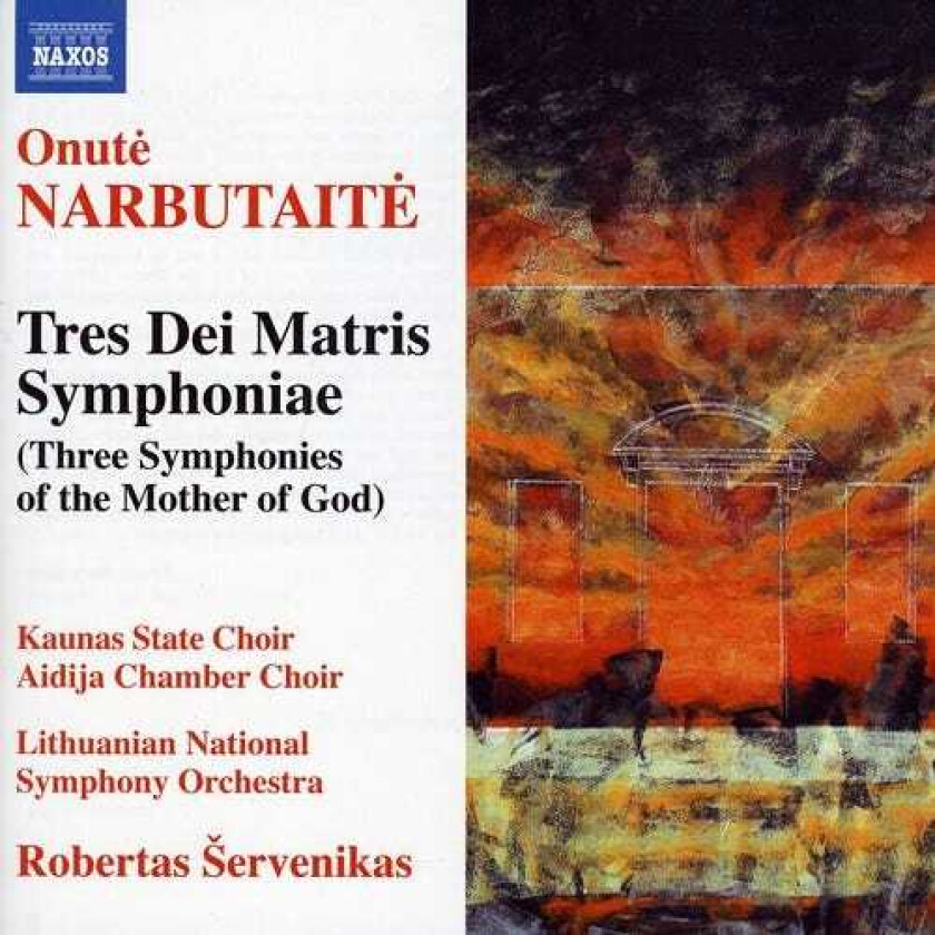 Robertas Servenikas, Aidija Chamber Choir, Kaunas State Choir Of Lithuania, Onute Narbutaite Three Marian Symphonies CD