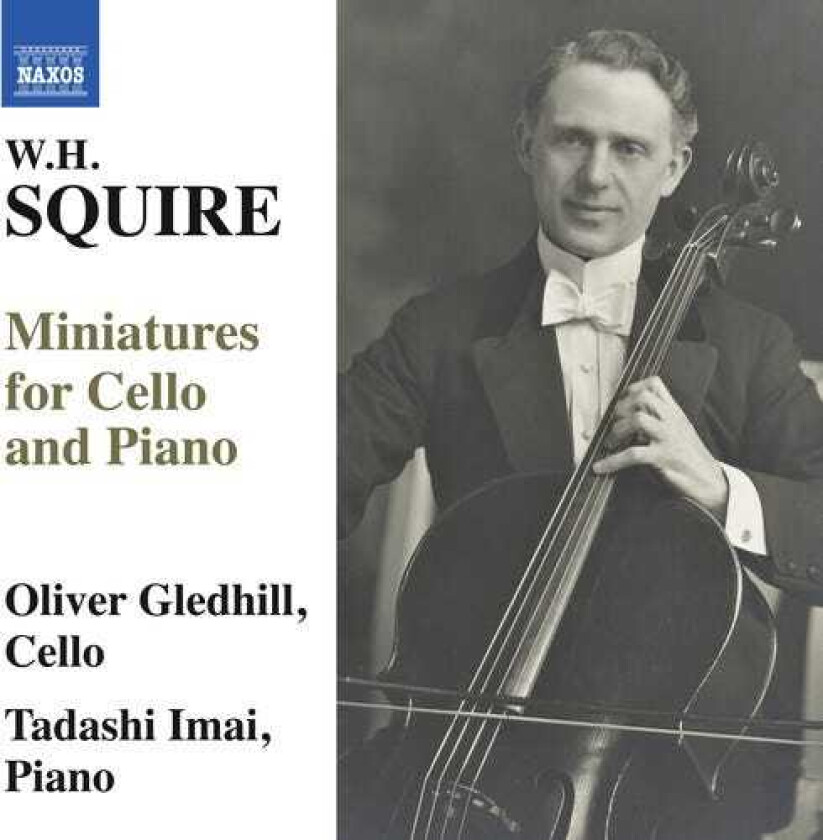 Squire, Gledhill, Imai W.h. Squire: Miniatures For Cello & Piano CD