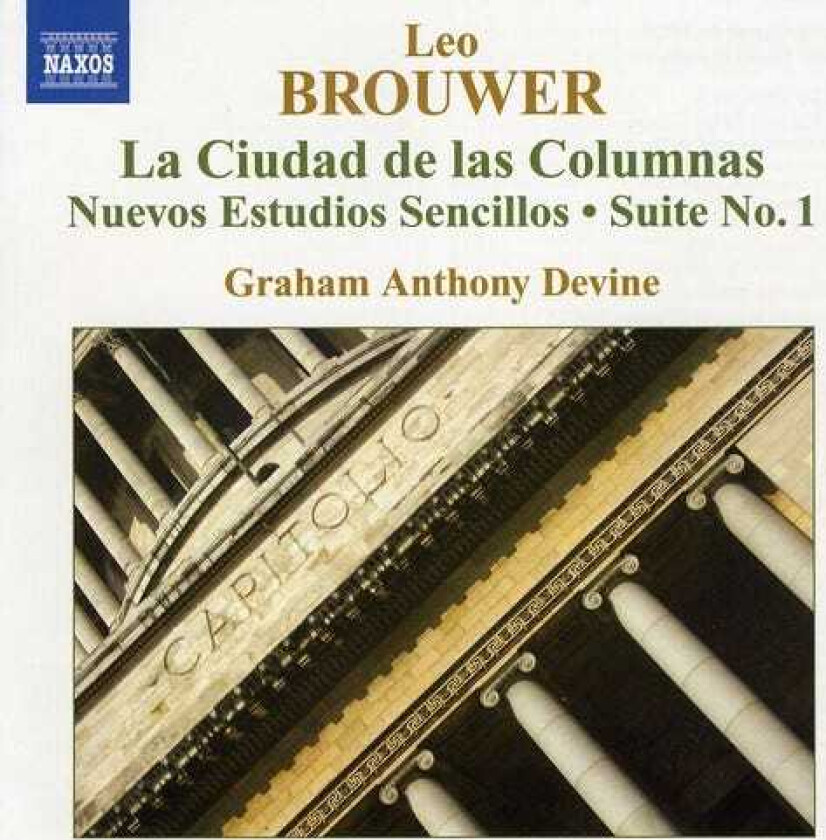 Graham Anthony Devine, Joaquín Clerch, Leo Brouwer Guitar Music 4 / La Ciudad De Columnas / Nuevos CD