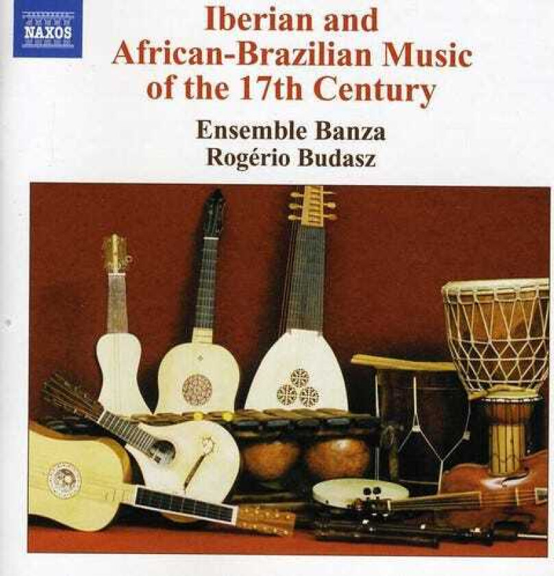Ensemble Banza, Budasz Iberian And Africanbrazilian Music Of 17th Ctry CD