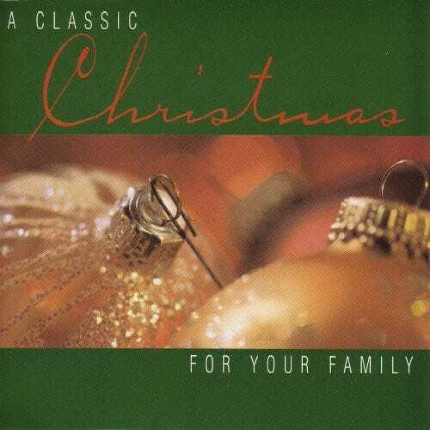 Diverse Artister, Slovak Philharmonic Orchestra, Wolfgang Rübsam, Dick Smith, Felix Bernard, James Pierpont, John Mason Neale, Johnny Marks, Traditional Classic Christmas For Your Family CD