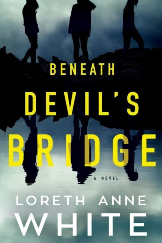 Beneath Devil's Bridge av Loreth Anne White