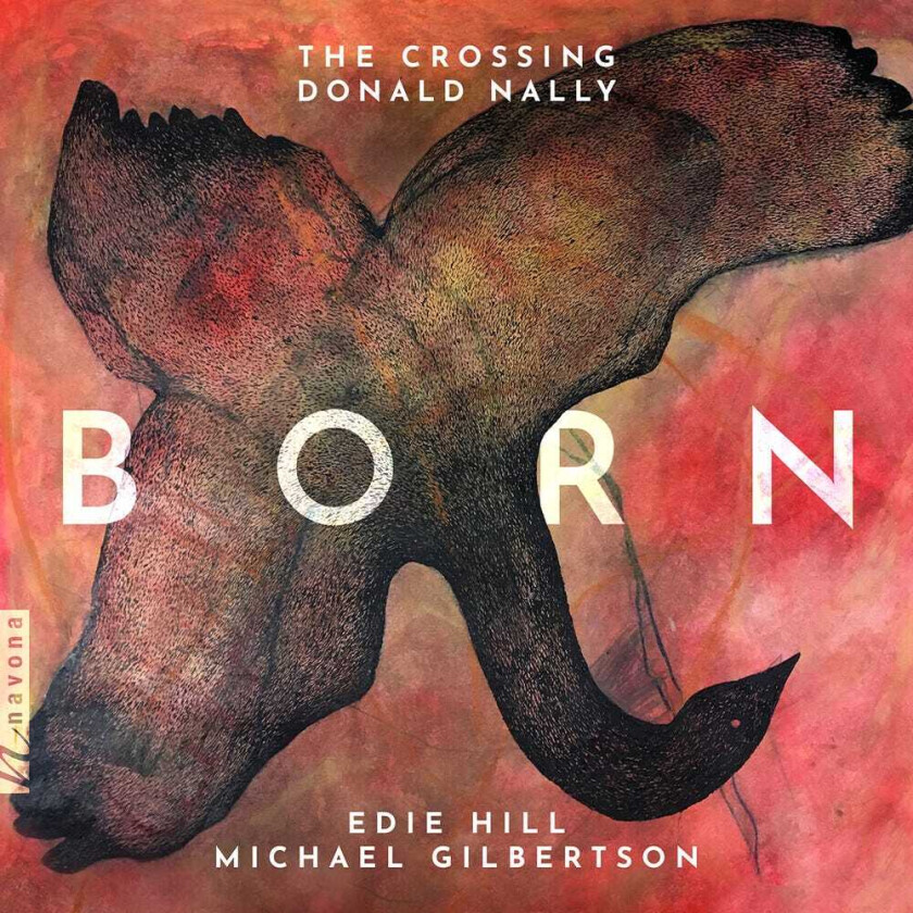 The Crossing, Edie Hill, Michael Gilbertson Born CD