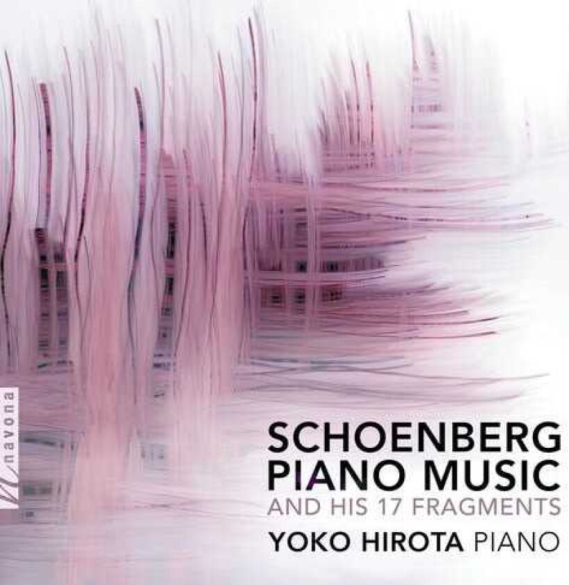 Arnold Schoenberg, Hirota Piano Music & His 17 Fragments CD