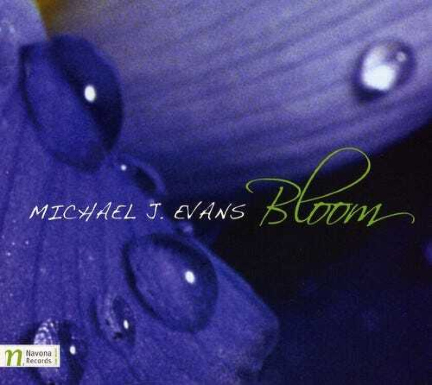 Michael J Evans, Emmanuel Feldman, Karolina Rojahn, Lisa Hennessy, Michael J. Evans, UNSPECIFIED Bloom CD