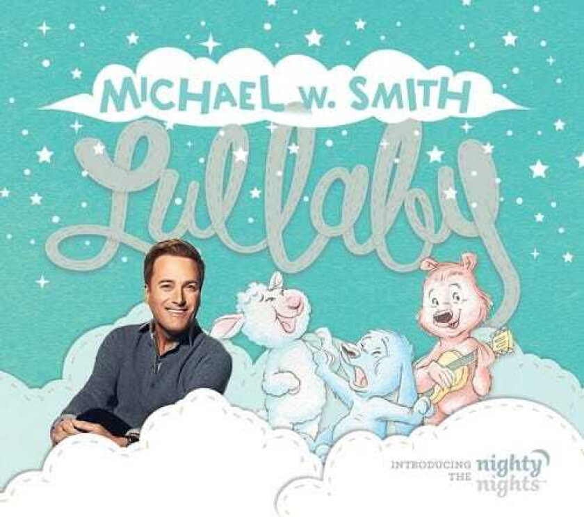 Michael Smith W Lullaby (introducing The Nighty Nights) CD