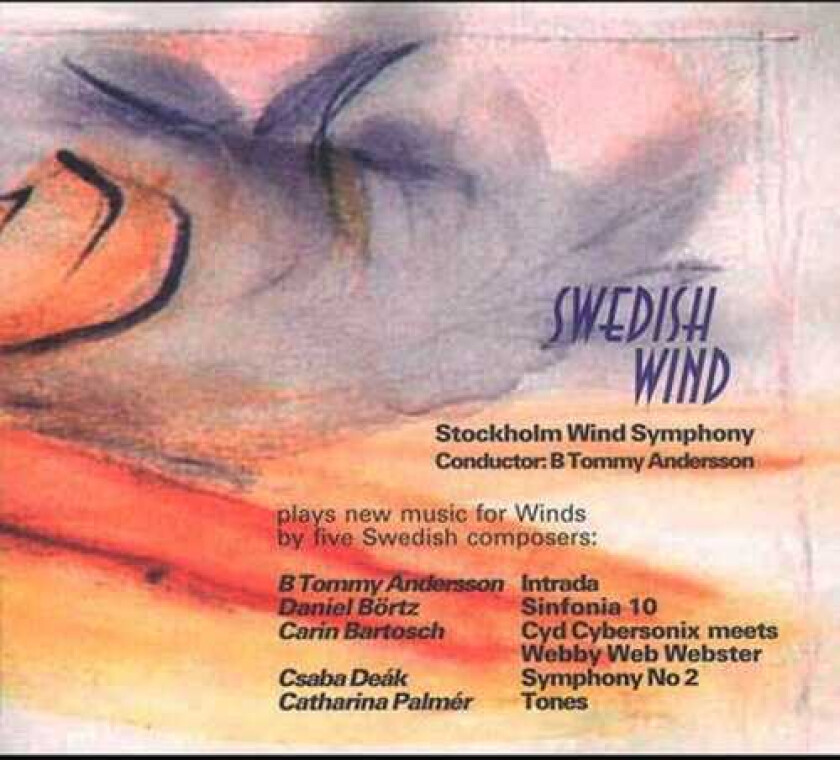 Stockholm Symphonic Wind Orchestra, Catharina Palmér, Daniel Börtz Swedish Wind CD