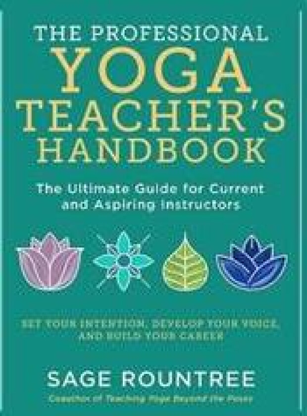 The Professional Yoga Teacher's Handbook