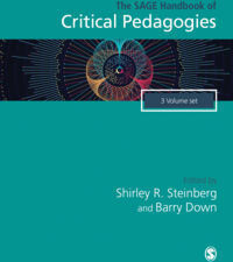The SAGE Handbook of Critical Pedagogies