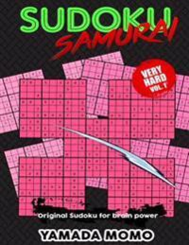 Sudoku Samurai Very Hard: Original Sudoku for Brain Power Vol. 1: Include 100 Puzzles Sudoku Samurai Very Hard Level