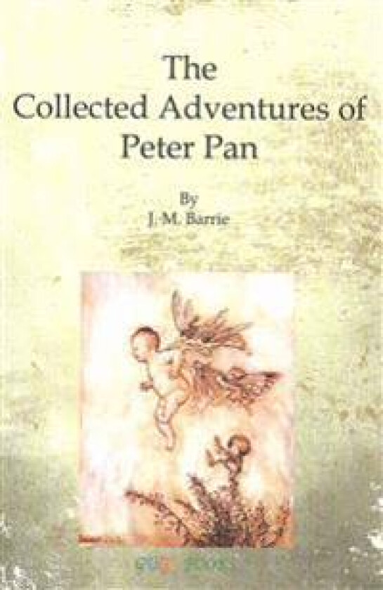 The Collected Adventures of Peter Pan