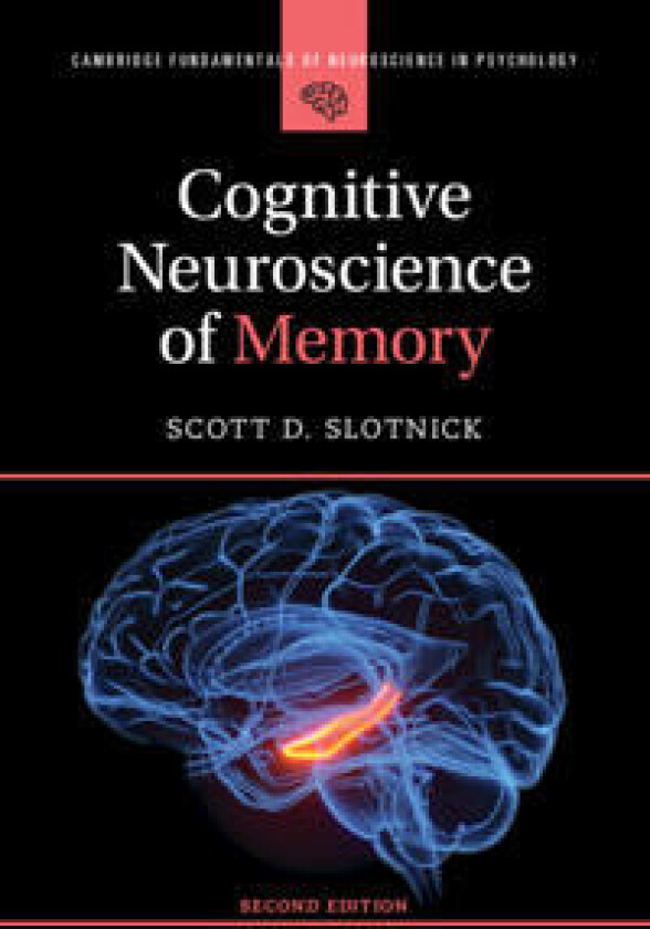 Cognitive Neuroscience of Memory