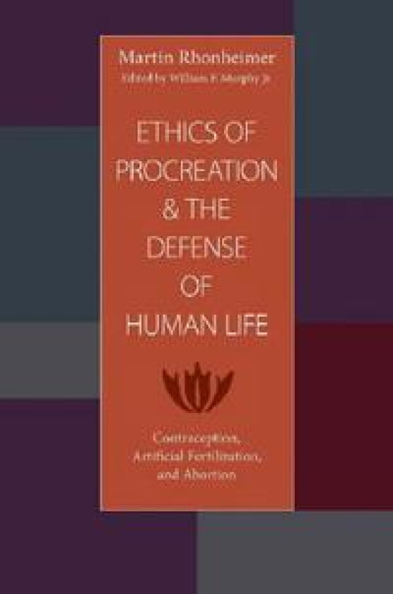 Ethics of Procreation and the Defense of Human Life