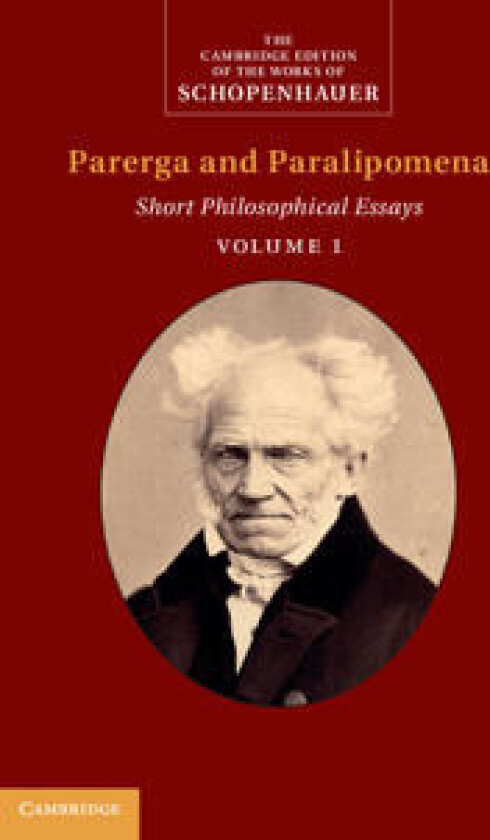 Schopenhauer: Parerga and Paralipomena: Volume 1