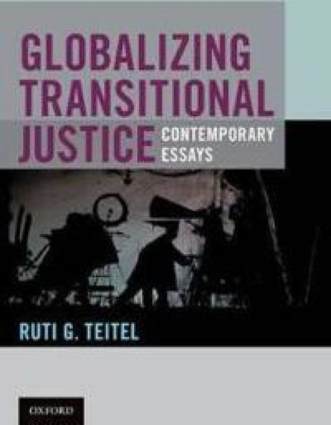 Globalizing Transitional Justice