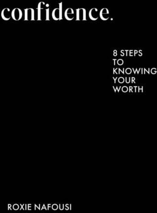 Confidence av Roxie Nafousi