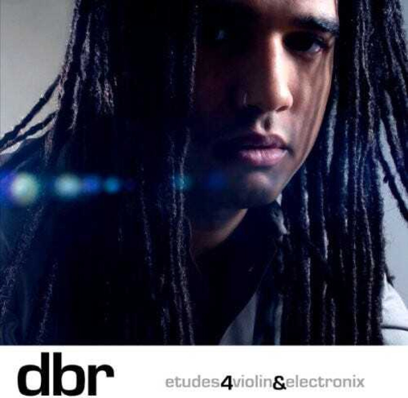 Daniel Bernard Roumain Etudes4violin&electronix CD