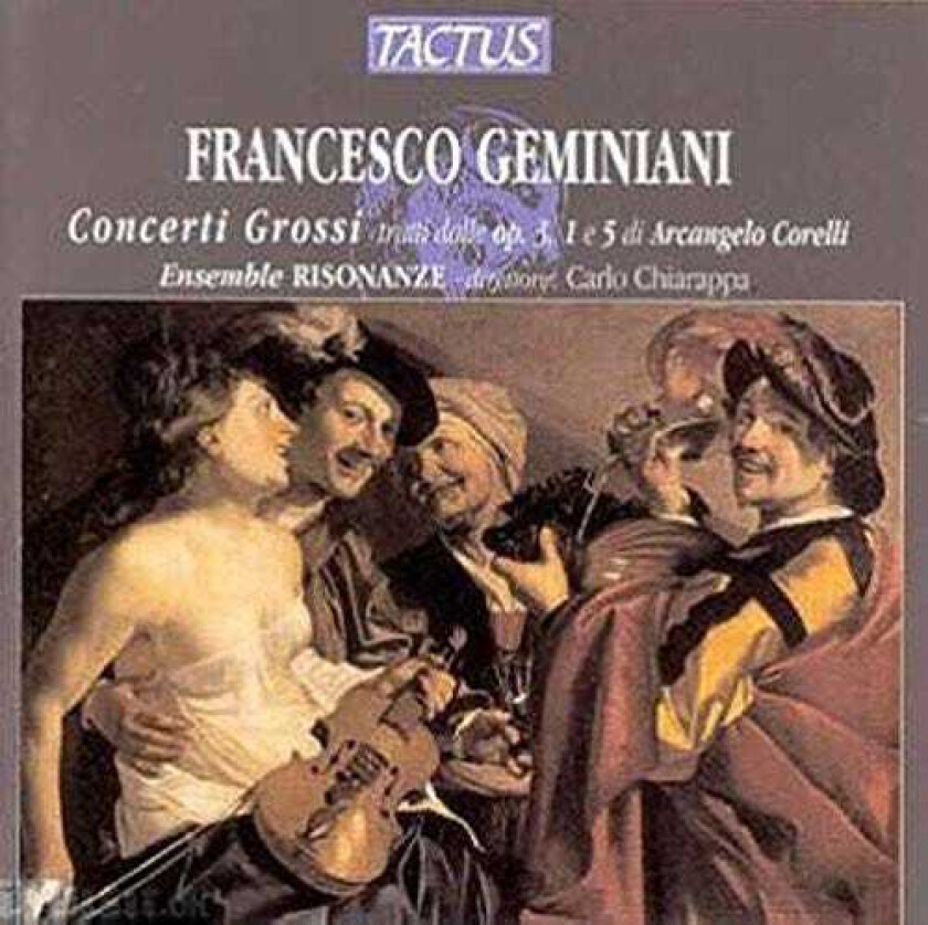 Ensemble Risonanze, Francesco Geminiani Concerti Grossi CD