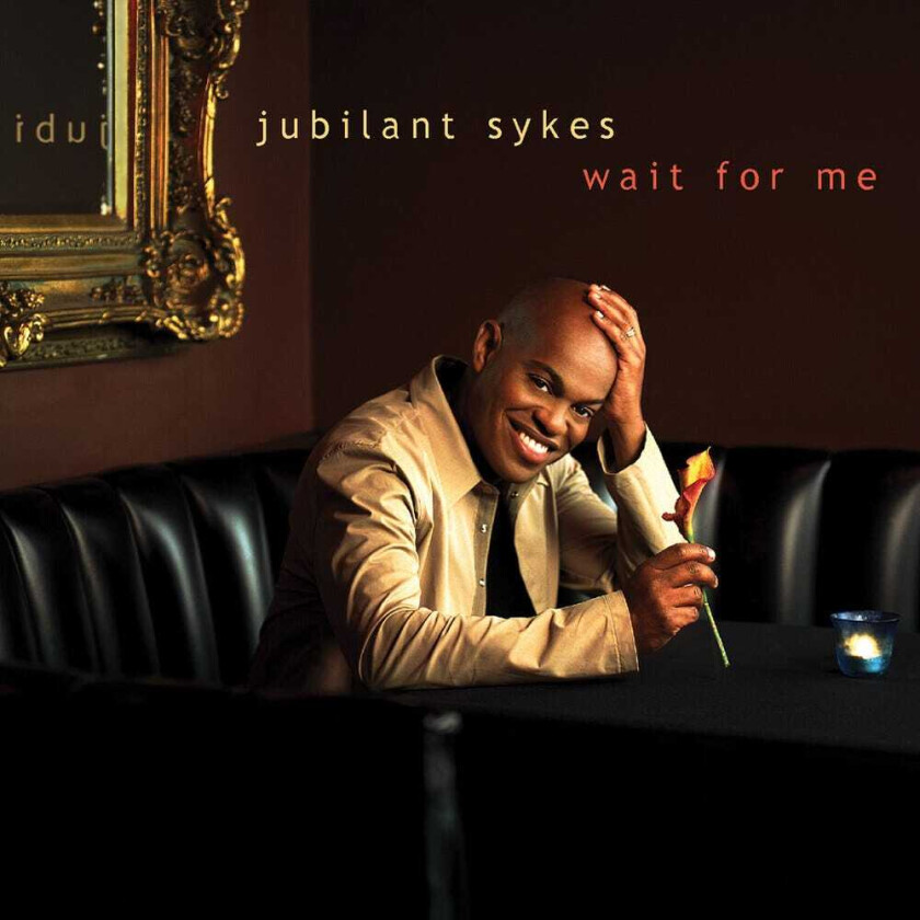 Jubilant Sykes Wait For Me CD
