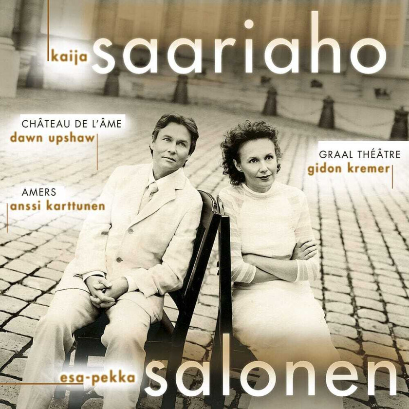 EsaPekka Salonen, Anssi Karttunen, Dawn Upshaw, Gidon Kremer, Kaija Saariaho Chateau De L'ame / Graal Theater / Amers CD