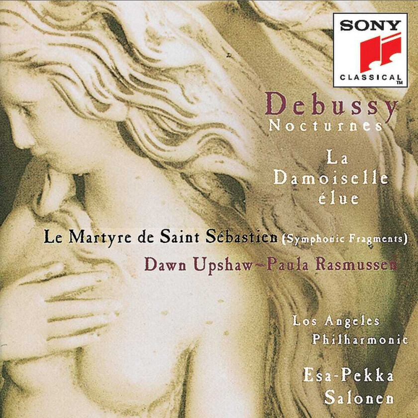 EsaPekka Salonen, Dawn Upshaw, Paula Rasmussen, Women Of The Los Angeles Master Chorale, Claude Debussy Nocturnes / La Damoiselle Elue CD