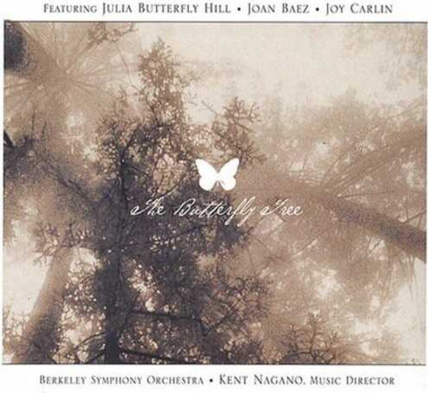 Kent Nagano, Aaron Cole, Bob Randalls, Chris Carrillo, Chris Gridley, Ethan Stone, Harrison Bernstein, Joan Baez, Justin Walton, Nathan Gunn Butterfly Tree CD