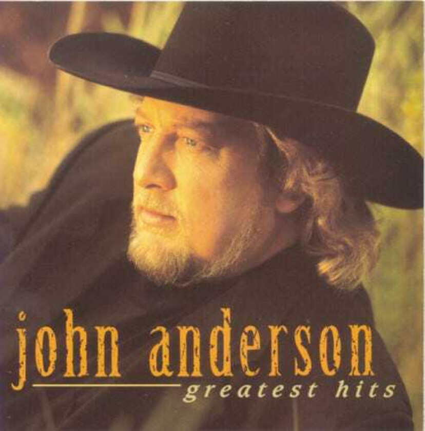 John Anderson Greatest Hits CD