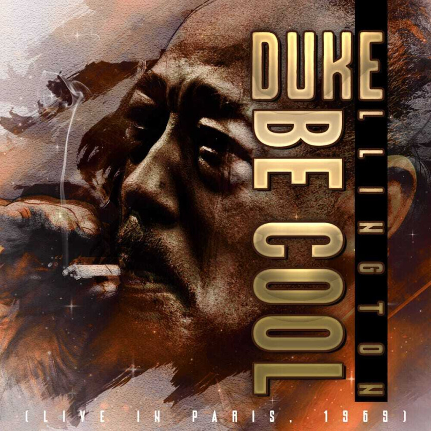 Duke Ellington Be Cool (live In Paris 1969) CD