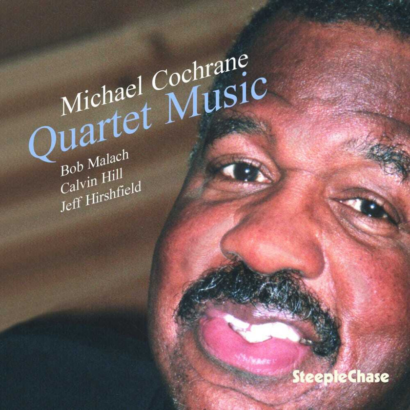 Michael Cochrane Quartet Quartet Music CD