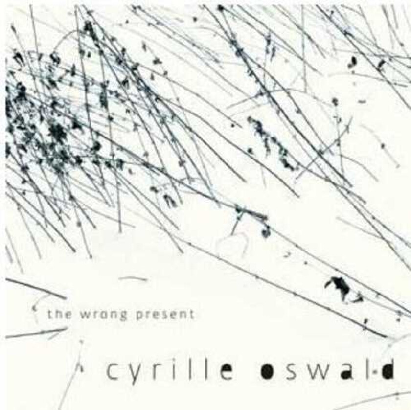 Cyrille Oswald Wrong Present CD