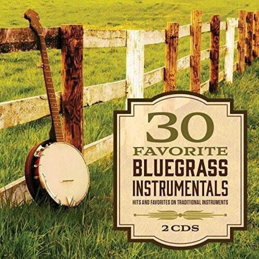 Diverse Artister 30 Favorite Bluegrass Instrumentals CD